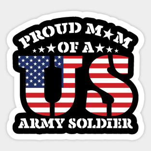 proud mom of a us army Soldier Sticker